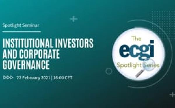 Institutional Investors and Corporate Governance: ECGI Spotlight series Episode 4