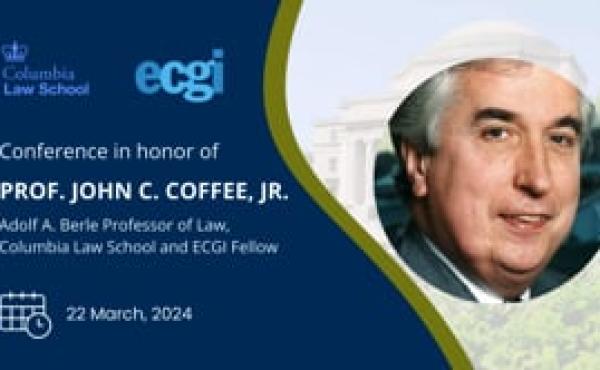 Conference in Honor of Professor John C. Coffee, Jr.