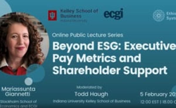 Beyond ESG: Executive Pay Metrics and Shareholder Support - Prof Mariassunta Giannetti